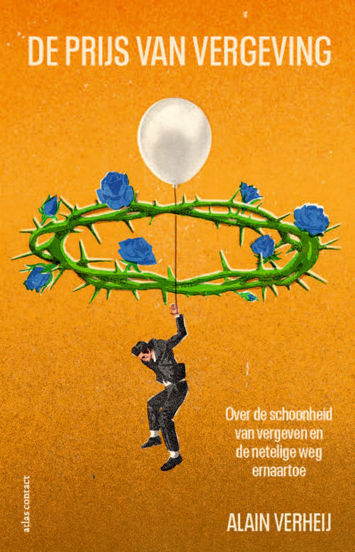 Alain Verheij De prijs van vergeving -   (ISBN: 9789045052700)