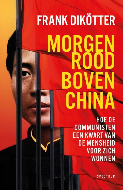 Frank Dikötter Morgenrood boven China -   (ISBN: 9789000391202)