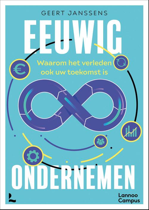 Geert Janssens Eeuwig ondernemen -   (ISBN: 9789059964372)