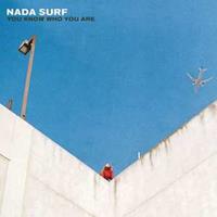 City Slang You Know Who You Are - Nada Surf