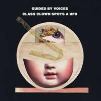 Fire Class Clown Spots A Ufo - Guided By Voices