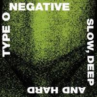 Roadrunner Slo With Deep And Hard - Type O Negative