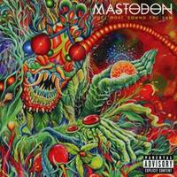 Once More 'Round The Sun (Std) - Mastodon