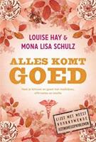 Alles komt goed - Louise Hay en Mona Lisa Schulz