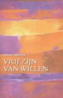 Vrij zijn van willen