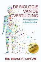 De biologie van de overtuiging - Bruce H. Lipton