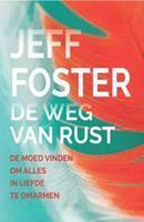De weg van de rust - Jeff Foster