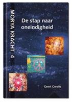 Morya Kracht: De stap naar oneindigheid - Geert Crevits