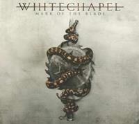 Metal Blade Records Mark Of The Blade - Whitechapel