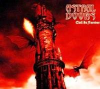 Good To Go Evil Is Forever - Astral Doors