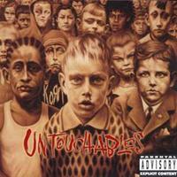Epic Untouchables - Korn