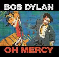 Columbia Oh Mercy - Bob Dylan