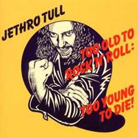 Capitol Too Old To Rock 'n' Roll - Jethro Tull