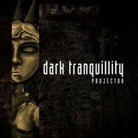 Dark Tranquillity: Projector