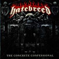 Nuclear Blast Records The Concrete Confessional - Hatebreed