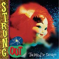Fat Wreck Chords Twisted By Design (New Version) - Strung Out