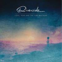 Insideoutmusic Love, Fear And The Time Machine - Riverside