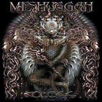 Reigning Phoenix Music Koloss - Meshuggah