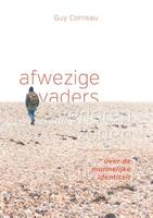Afwezige vaders, verloren zonen - Guy Corneau