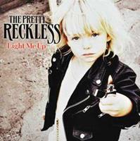 Interscope Light Me Up - The Pretty Reckless