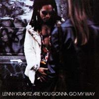 Virgin Are You Gonna Go My Way - Lenny Kravitz