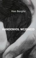Handenvol wijsheid - Han Berghs