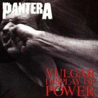 Rhino Vulgar Display Of Power - Pantera