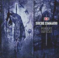 Out Of Line Forest Of The Impaled - Suicide Commando