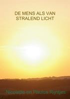 De mens als van stralend licht