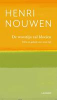 De woestijn zal bloeien - Henri Nouwen