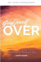Geef jezelf over - Dawn Higher