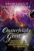 Onsterfelijke geest - Ervin Lazlo en Anthony Peake