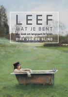 LÃ©Ã©f wat je bent! - Dirk van de Glind