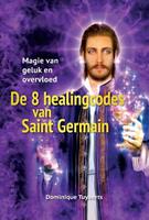 De 8 healingcodes van Saint Germain - Dominique Tuyaerts