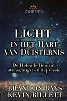 Licht in het hart van duisternis - Brandon Bays en Kevin Billett