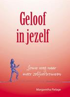 Geloof in jezelf - Margaretha Pielage