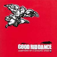 Fat Wreck Chords Symptoms Of A Leveling Spirit - Good Riddance