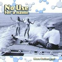 Fat Wreck Chords More Betterness - No Use For A Name