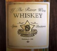 Ruf If The River Was Whiskey - Spin Doctors