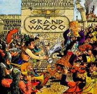 Universal The Grand Wazoo - The Mothers Frank Zappa