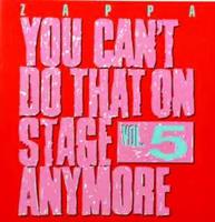 Universal You Can't Do That On Stage Anymore, Vol. 5 - The Mothers Frank Zappa