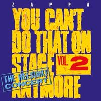 Universal You Can't Do That On Stage Anymore, Vol. 2 - The H - The Mothers Frank Zappa