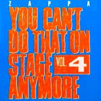 Universal You Can't Do That On Stage Anymore, Vol. 4 - The Mothers Frank Zappa