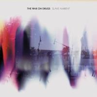 Secretly Canadian Slave Ambient - The War On Drugs