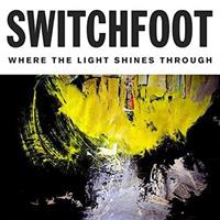 Virgin Where The Light Shines Through - Switchfoot