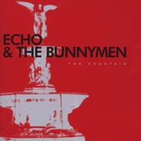 Ocean Rain The Fountain - Echo And The Bunnymen
