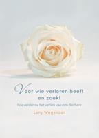 Voor wie verloren heeft en zoekt - Lory Wagenaar-Feringa