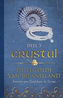 De legende van Bilaneiland: Crystal - Annette van Zuijlekom de Zeeuw