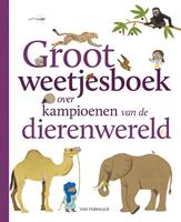 Groot weetjesboek over kampioenen van de dierenwereld