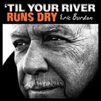 Universal Music 'Til Your River Runs Dry